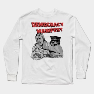 Democracy Manifest Long Sleeve T-Shirt